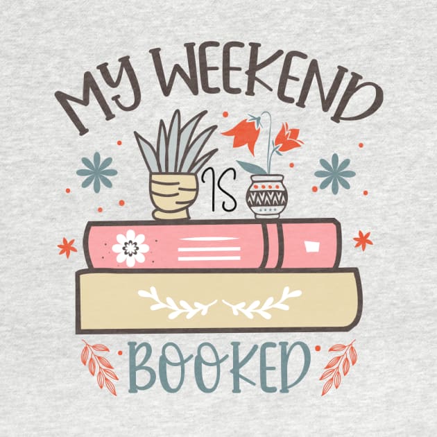 My weekend is booked World Book Day for Book Lovers Library Reading by Meteor77